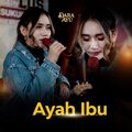 Dara Ayu - Ayah Ibu