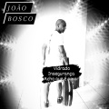 João Bosco - Acho Que Ë Amor