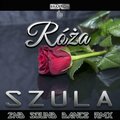 SZULA - Róża (2ND SOUND RMX)