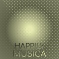 Happily Musica