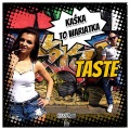 taste - Kaśka To Wariatka
