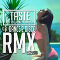 taste - Jej Piękne Ciało (Dance 2 Disco RMX)