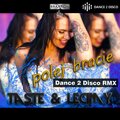 LECIMY、taste - Polej Bracie (Dance 2 Disco RMX)