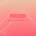 Maila Hiret、Clie Dast - Perverse Astonishment