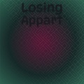 Losing Appart