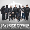 Blew.D、99' Nasty Kidz、GTC、Sushiwishfish、Baybrick - BAYBRICK CYPHER (Feat. 99’ Nasty Kidz, GTC, Blew.D, sushiwishfish)(Explicit)
