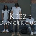 Keez - Dangerous (Explicit)