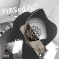 P1SSED 0FF. (Explicit)