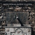 Water from an Ancient Fountain