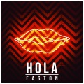 Easton - Hola