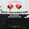 Jonathan Jackson、Blockwryter - DEVIL YOU WON'T WIN (feat. Blockwryter)(Live Version)