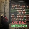 JayWitDaTrey、Keturah - CROWNZ