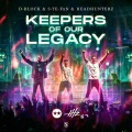 D-Block & S-te-Fan、Headhunterz - Keepers Of Our Legacy