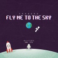 飞向月球去找你 (Fly Me To The Sky)