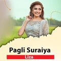 Liza - Pagli Suraiya