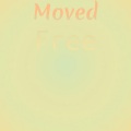 Moved Free
