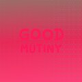 Emicky Cona - Good Mutiny