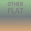Other Flat