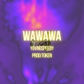 Token、YOVNG$pEEDY - WAWAWA (Token Remix|Explicit)