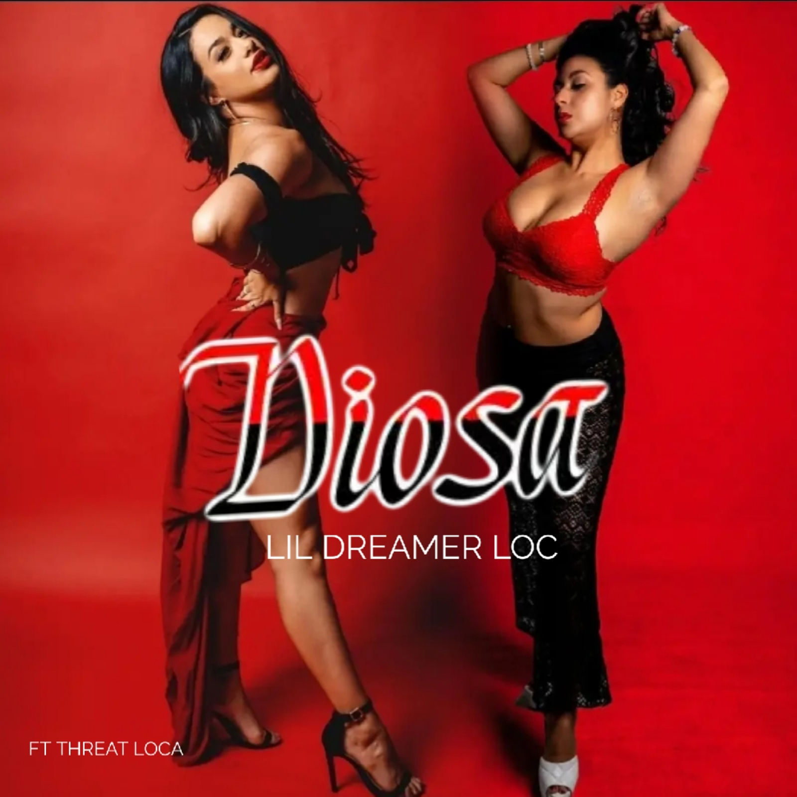 Lil Dreamer Loc、Threat Loca - Diosa