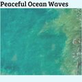 Peaceful Ocean Waves