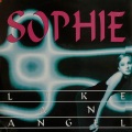 Sophie - Like An Angel