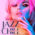 All Night Jazz Chill