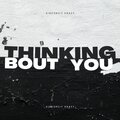 SincerelyKrazy - Thinking Bout You (Explicit)