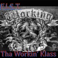 Tha Workin' Klass (Explicit)