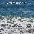 ** Meeresrauschen zum Schlafen und Abschalten auch für Schwangere