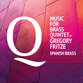 Spanish Brass - Excursions for Brass Quintet & Brass Ensemble
