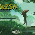 Wish (Explicit)