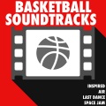 Basketball Soundtracks (Air, Last Dance, Space Jam) (Inspired)