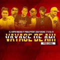El Super Nuevo - Vayase De Ahi