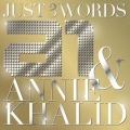 Annie Khalid、A1 - Just 3 Words