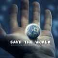 Xyhntax、Bugle、Don Pree、Dean Loyal、Jo Mersa Marley - Save The World (feat. Sizzla, Bugle, Don Pree, Dean Loyal & Jo Mersa Marley)