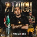 2 Much (Explicit)