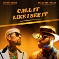 Call It Like I See It (feat. David Correy)