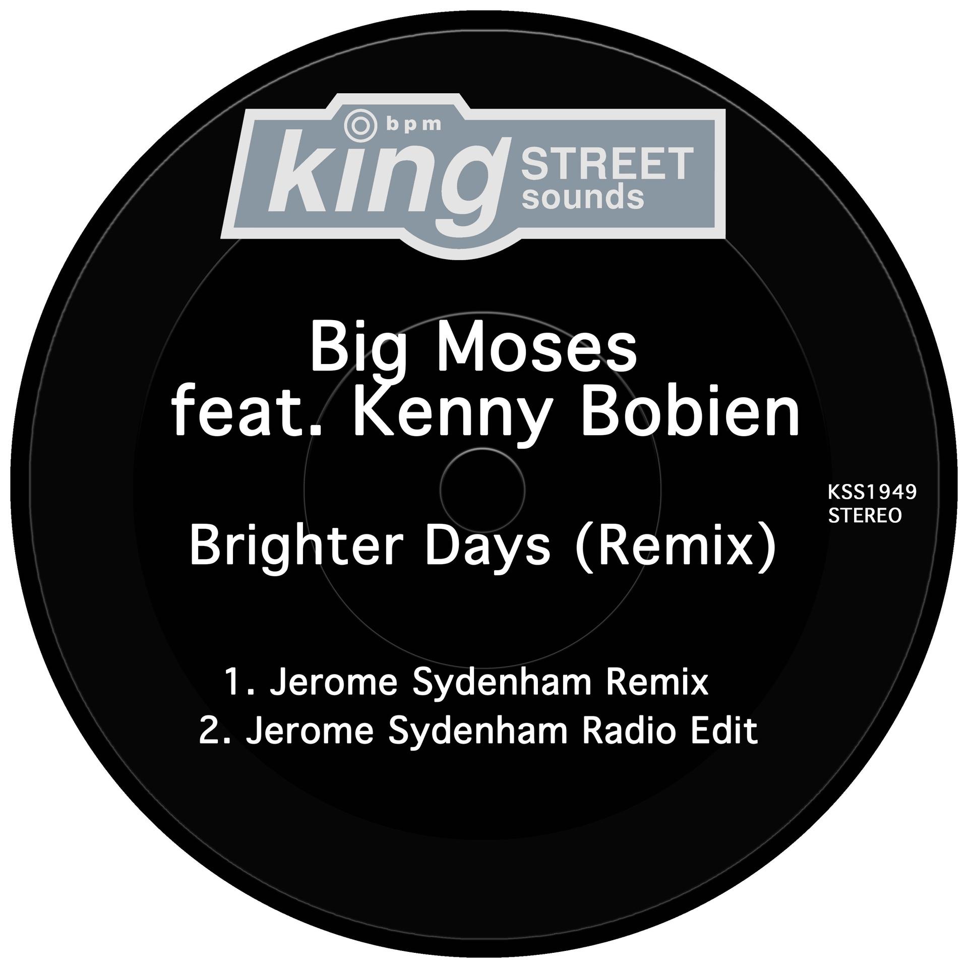 big moses、Kenny Bobien - Brighter Days (Jerome Sydenham Remix)