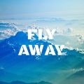 FLY AWAY