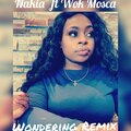 Nakia'、Wok Mosca - Wondering (feat. Wok Mosca)(Remix|Explicit)