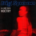 Big Spoon、Maji Claire - Hoetry (Explicit)
