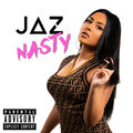 Jaz - Nasty (Explicit)