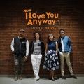 I Love You Anyway (Acoustic Version)