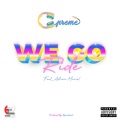 We Go Ride (feat. Adrian Marcel)(Explicit)