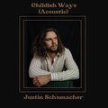 Childish Ways (Acoustic)