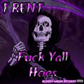 **** Yall Hoes (Explicit)