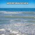 ** Meeresrauschen als Einschlafhilfe, zum Chillen und Konzentrieren
