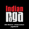 Anirudh Sharma、Kartik Raman、Manas Vishwaroop、Swaminath Jayaraman、Udaya Kiran K T、Indianraga、Veena Vishwaroop - Ahir Bhairav - Chakravakam Jugalbandi - Teentaal