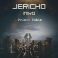 Prince Fahim、Iniko - Jericho (feat. Iniko)